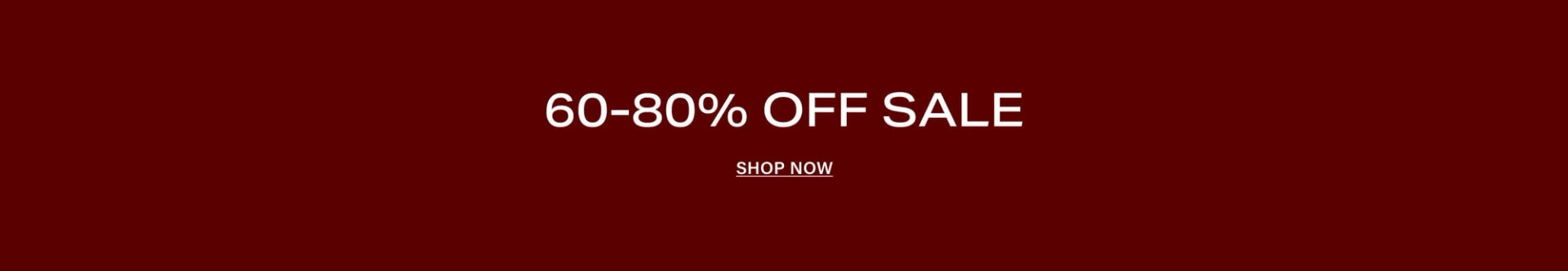 60-80% OFF SALE - Shop Now